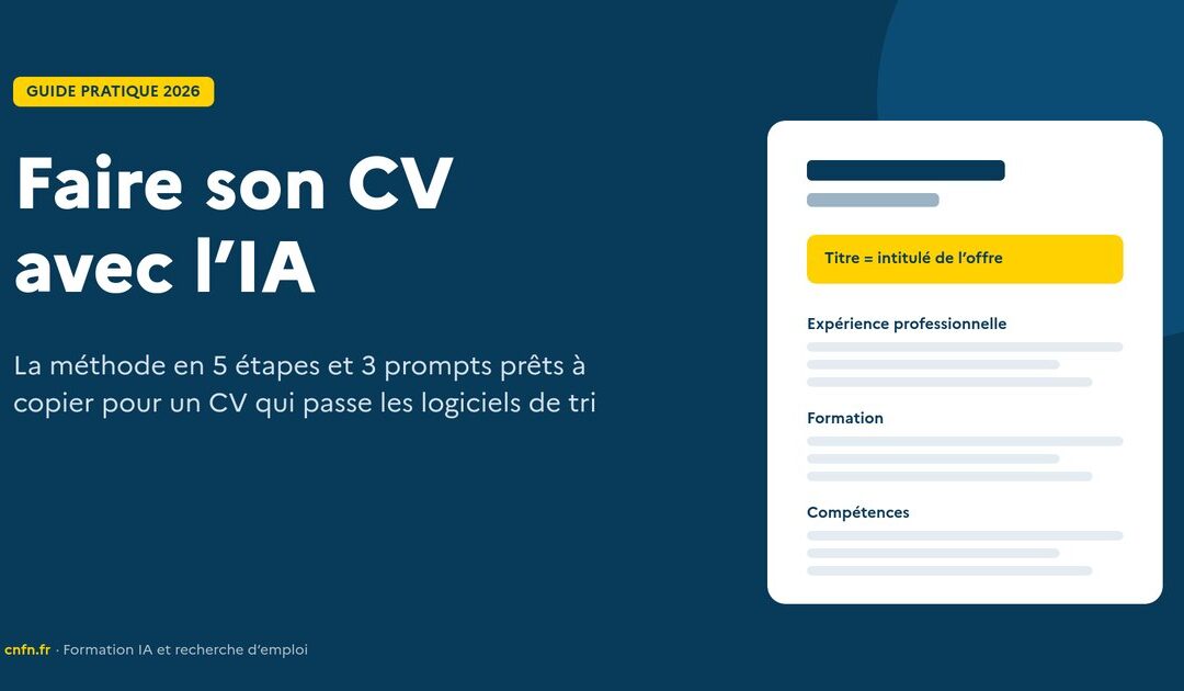 Faire son CV avec l’IA : la méthode en 5 étapes et les prompts qui marchent